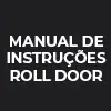Manual de instruções Roll Door